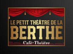 Le Petit Théâtre de la Berthe - Programmation 2025